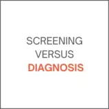 screening vs diagnosis